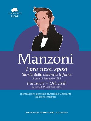 cover image of I promessi sposi--Storia della colonna infame--Inni sacri--Odi civili